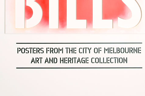 Post No Bills: posters from the City of Melbourne Art and Heritage Collection