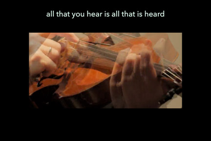 String instrument and title 'all that you hear is all that is heard'